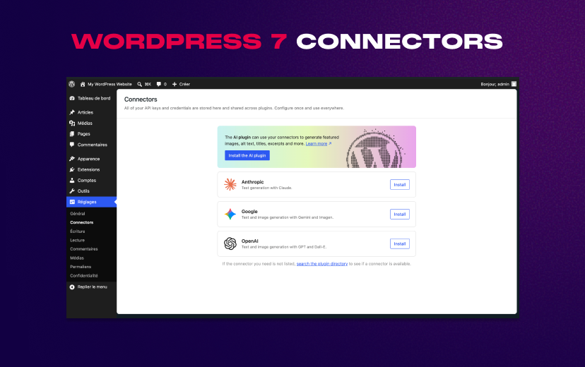Connecteurs ia wordpress 7 évolutions de la nouvelle version de wordpress
